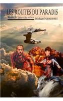 Les routes du paradis : tome 3 "neant de glace"