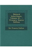 Natural Inheritance, Volume 42... - Primary Source Edition