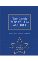 Creek War of 1813 and 1814 - War College Series