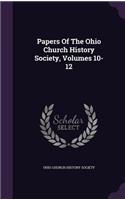 Papers Of The Ohio Church History Society, Volumes 10-12
