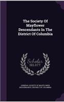 The Society Of Mayflower Descendants In The District Of Columbia
