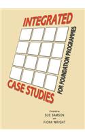 Integrated Case Studies for Foundation Programmes