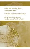 Global Restructuring, State, Capital and Labour