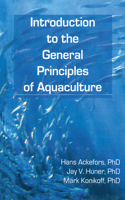 Introduction to the General Principles of Aquaculture