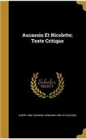 Aucassin Et Nicolette; Texte Critique