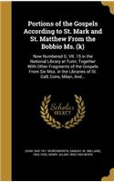 Portions of the Gospels According to St. Mark and St. Matthew From the Bobbio Ms. (k)