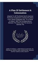 A Plan Of Settlement & Colonization