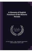 A Glossary of English Furniture of the Historic Periods