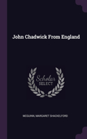 John Chadwick From England