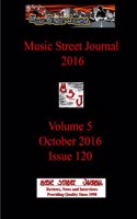 Music Street Journal 2016: Volume 5 - October 2016 - Issue 120