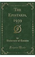 The Epistaxis, 1939, Vol. 28 (Classic Reprint)