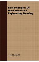 First Principles Of Mechanical And Engineering Drawing