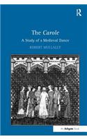 The Carole A Study of a Medieval Dance