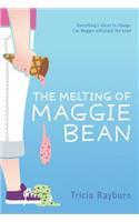 Melting of Maggie Bean