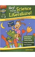 Hey! There's Science in My Literature! Grades 1-2