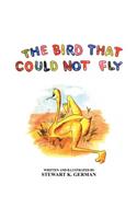 The Bird That Could Not Fly: (English)