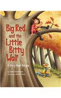 Big Red and the Little Bitty Wolf