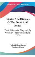 Injuries And Diseases Of The Bones And Joints