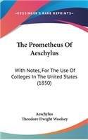 Prometheus Of Aeschylus