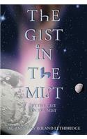 Gist in the Mist