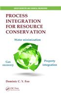 Process Integration for Resource Conservation
