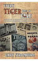 Every Tiger has a Tale