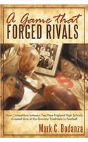 Game That Forged Rivals