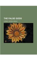 The False Gods