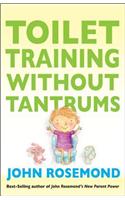 Toilet Training Without Tantrums