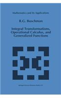 Integral Transformations, Operational Calculus, and Generalized Functions