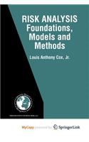 Risk Analysis Foundations, Models, and Methods