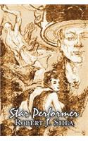 Star Performer by Robert J. Shea, Science Fiction, Fantasy