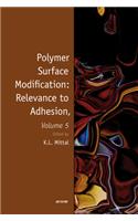 Polymer Surface Modification: Relevance to Adhesion, Volume 5