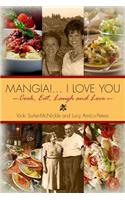 Mangia! . . . I Love you