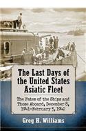 The Last Days of the United States Asiatic Fleet