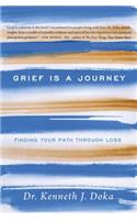 Grief Is a Journey: Finding Your Path Through Loss