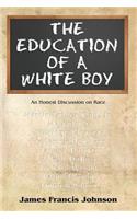 The Education of a White Boy