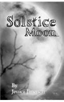 Solstice Moon: (Solstice Moon)