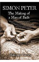 Simon Peter - The Making of a Man of Faith