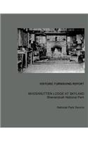 Historic Furnishing Report Massanutten Lodge at Skyland Shenandoah National Park