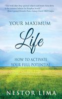 Your Maximum Life