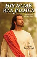 His Name Was Joshua