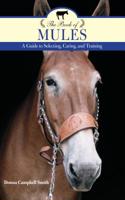 The Book of Mules: A Guide to Selecting, Caring, and Training(English)
