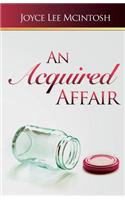 An Acquired Affair