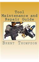 Tool Maintenance and Repair Guide