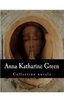 Anna Katharine Green, Collection novels