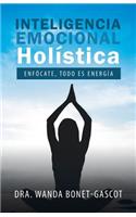 Inteligencia Emocional Holística