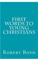 First Words to Young Christians