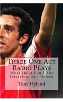 Three One Act Radio Plays