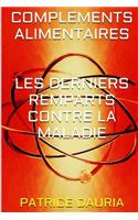 Complements Alimentaires Les Derniers Remparts Contre La Maladie